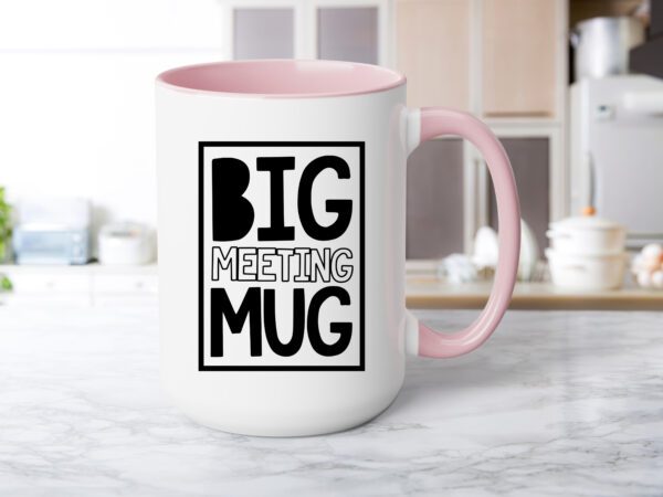 A pink and white coffee mug with the words " big meeting mug ".